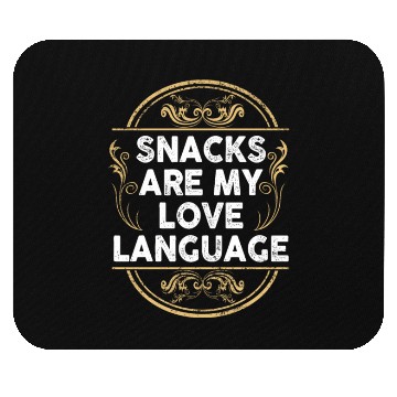 Discover Snacks Are My Love Language Mouse Pads