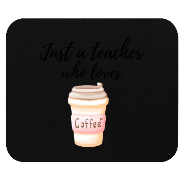 Discover Coffee and Teacher Mouse Pads