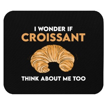 Discover Funny Croissant Lover Quote French Bread Mouse Pads