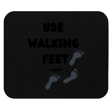 Discover Use Walking Feet Swag Mouse Pads