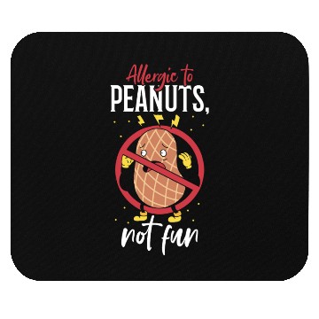 Discover Allergic To Peanuts Not Fun Peanut Allergic Mouse Pads
