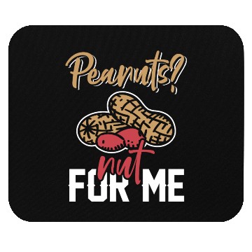 Discover Peanuts? Not For Me Peanut Allergic Peanut Allergy Mouse Pads