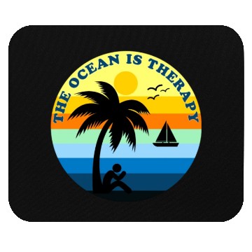 Discover The Ocean Is Therapy Mouse Pads