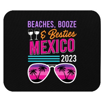 Discover Beaches Booze Besties Mexico Vacation Spring Break Mouse Pads