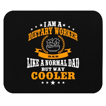 Discover Funny Dietary Worker Dad Mouse Pads