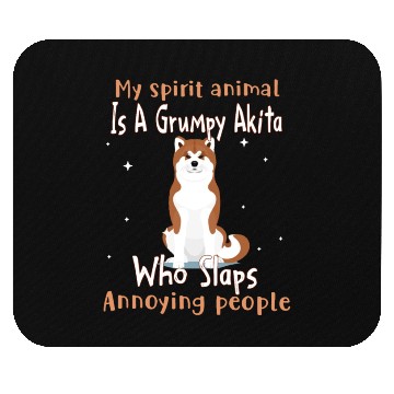 Discover My Spirit animal Is A Grumpy Akita Mouse Pads