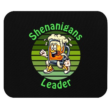Discover Shenanigans Leader Funny For St.Patrick Day Mouse Pads
