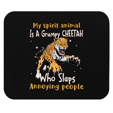 Discover My Spirit animal Is A Grumpy Cheetah Mouse Pads