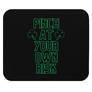 Discover Pinch at Your Own Risk Mouse Pads