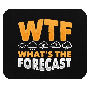 Discover WTF What's The Forecast Meteorologist Meteorology Mouse Pads