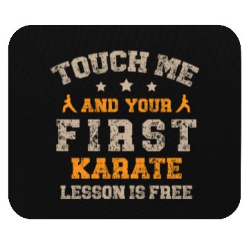 Discover Touch Me And Your First Karate Lesson Is Free Mouse Pads