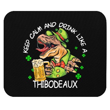 Discover Keep Calm & Drink Like A Thibodeaux St. Patrick's Mouse Pads