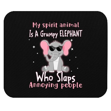 Discover My Spirit animal Is A Grumpy Elephant Mouse Pads