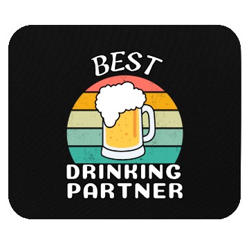 Discover BEST DRINKING PARTNER Mouse Pads
