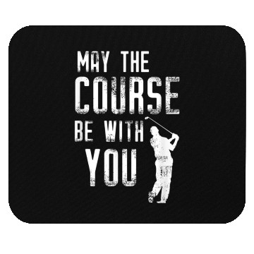 Discover May The Course Be With You Funny Golf Mouse Pads