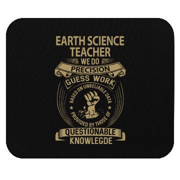 Discover Earth Science Teacher Mouse Pads - We Do Precision Gi