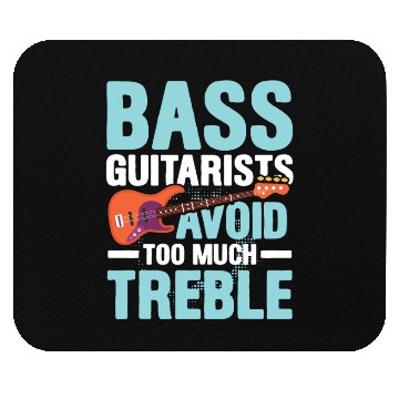 Discover Bass Guitarists Avoid Too Much Treble Mouse Pads