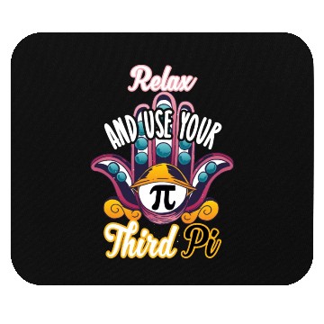 Discover Relax and use your third pi Pi Day 2023 Mouse Pads