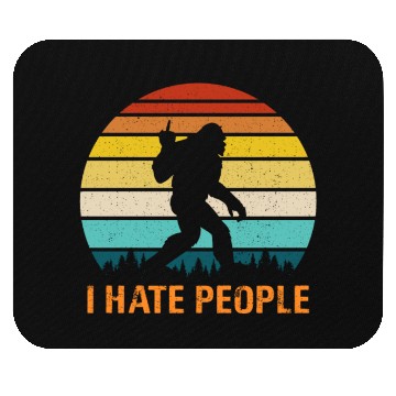 Discover Funny Bigfoot i Hate People Mouse Pads