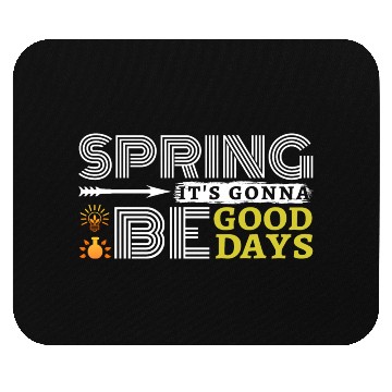 Discover Spring it's gonna be good days inspiration quote Mouse Pads