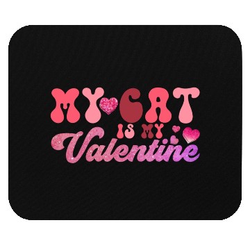 Discover my cat is my valentine Sublimation Mouse Pads