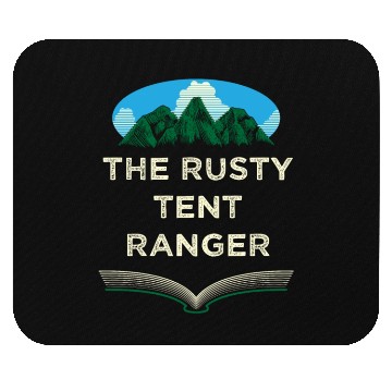Discover The Rusty Tent Ranger Camping Friends Camper Buddy Mouse Pads