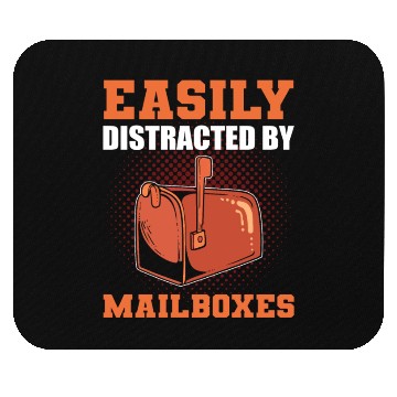 Discover Easily Distracted By Mailboxes Postal Worker Mouse Pads