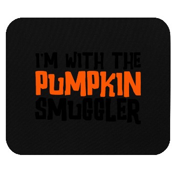 Discover I'm With The Pumpkin Smuggler 2 Mouse Pads