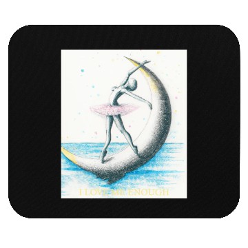 Discover I LOVE ME ENOUGH Mouse Pads