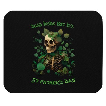 Discover Dead inside but its St Patrick's Mouse Pads