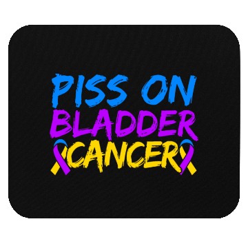 Discover Piss On Bladder Cancer Awareness Month Mouse Pads
