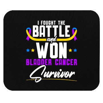 Discover Fought The Battle And Won Bladder Cancer Survivor Mouse Pads