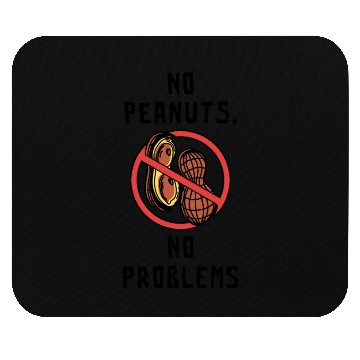 Discover No Peanuts No Problems Peanut Allergic Mouse Pads