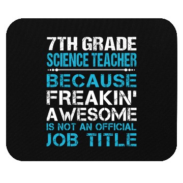 Discover 7Th Grade Science Teacher Mouse Pads - Freaking Aweso