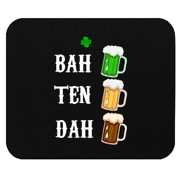 Discover BAH TEN DAH Funny St Patrick's Day Beer Bartender Mouse Pads