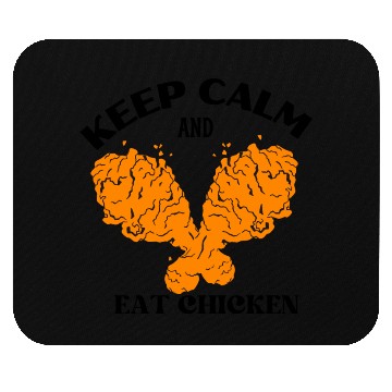 Discover Keep calm and eat chicken Mouse Pads