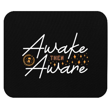 Discover Awake then aware aesthetic and inspiration quote Mouse Pads