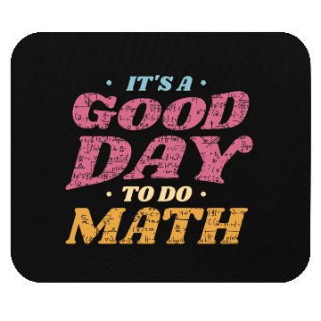 Discover It's a Good Day to Do Math Mouse Pads