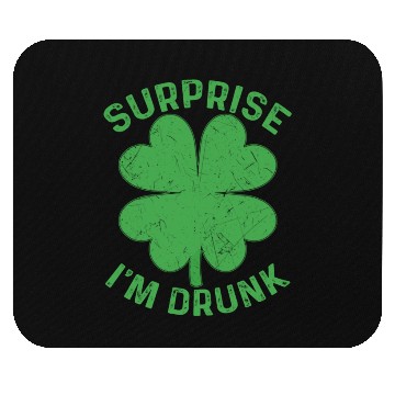 Discover Surprise I'm Drunk Shamrock St. Patrick's Day Mouse Pads