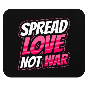 Discover Spread Love Not War Mouse Pads