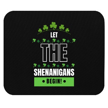 Discover Let The Shenanigans Begin Mouse Pads