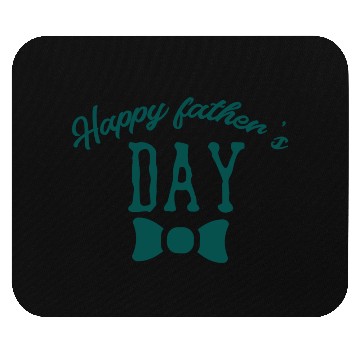 Discover Happy father's day Mouse Pads