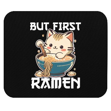 Discover But First Ramen Cat Japanese Tokyo Ramen Noodles Mouse Pads