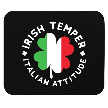 Discover irish temper italian attitude Mouse Pads