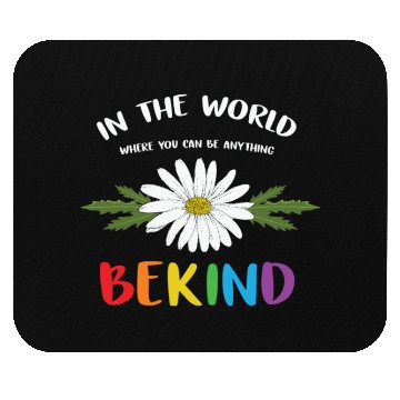 Discover Be Anything Be Kind Pride Mouse Pads