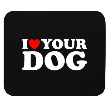 Discover I Heart Your Dog - Funny I Love My Dog, I Love Dog Mouse Pads