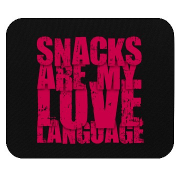 Discover Snacks Are My Love Language Mouse Pads
