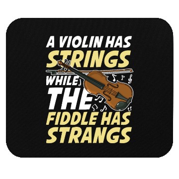 Discover A Violin Has Strings While The Fiddle Has Strangs Mouse Pads