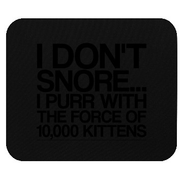 Discover I Purr With The Force Of 10,000 Kittens 4 Mouse Pads