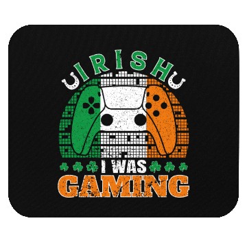Discover Irish I Was Gaming St Patrick's Day Gamer Mouse Pads